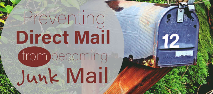 Preventing Direct Mail from Becoming Junk Mail