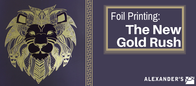 Foil Printing: The New Gold Rush