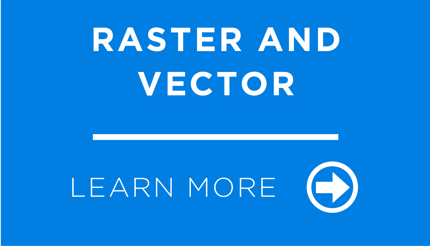 Raster and Vector