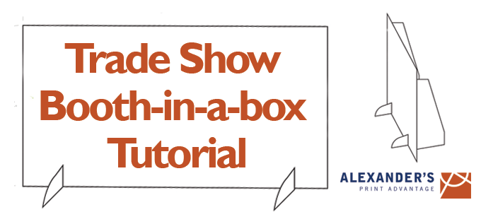 Trade Show Booth-in-a-box Tutorial